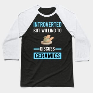 Introverted Ceramics Baseball T-Shirt